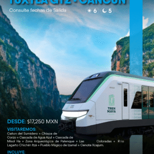 TREN MAYA / Tuxtla Gtz – Cancún