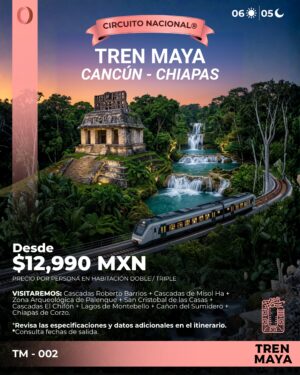 TREN MAYA / Cancún - Chiapas