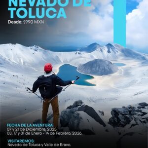 NEVADO DE TOLUCA 2026 / 07 y 21 de Diciembre 2025 - 03, 17 y 31 de Enero