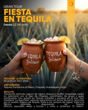 FIESTA EN TEQUILA - 04 AL 05 DE ABRIL 2026