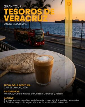 TESOROS DE VERACRUZ - 03 AL 05 DE ABRIL 2026