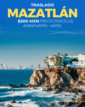 TRASLADO MAZATLÁN AEROPUERTO – HOTEL
