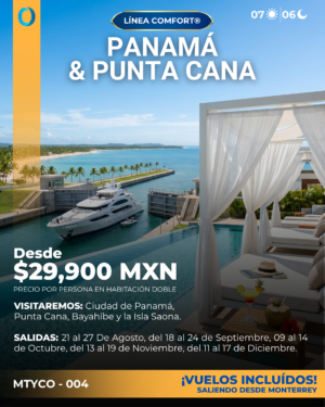 PANAMÁ & PUNTA CANA - SALIENDO DESDE MONTERREY