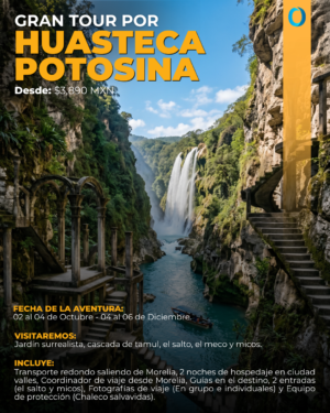 TOUR POR LA HUASTECA POTOSINA