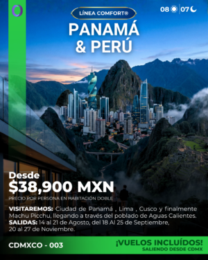 PANAMÁ & PERÚ - SALIENDO DESDE CDMX