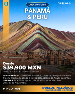 PANAMÁ & PERÚ - SALIENDO DESDE MONTERREY