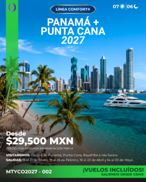 PANAMÁ + PUNTA CANA 2027 - SALIDA DESDE CDMX