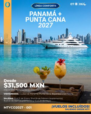 PANAMÁ + PUNTA CANA 2027 - SALIDA DESDE MONTERREY