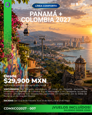 CDMXCO2027 - 007 PANAMÁ + COLOMBIA 2027 DESDE CDMX